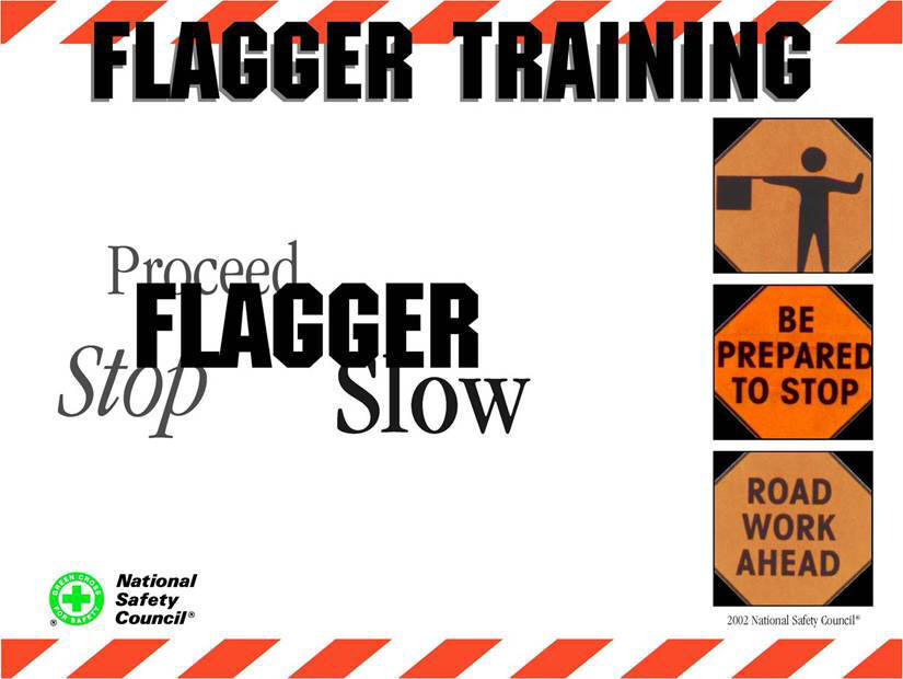 Approved National Safety Council Flagger Training Program